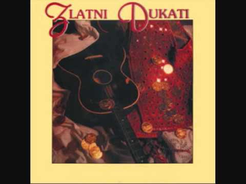 Zlatni dukati -  ruzmarine moj zeleni