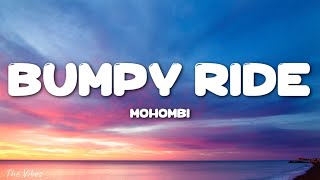 Download lagu Mohombi - Bumpy Ride (Lyrics) 'I wanna boom bang bang with your body-o' [Tiktok Song] mp3