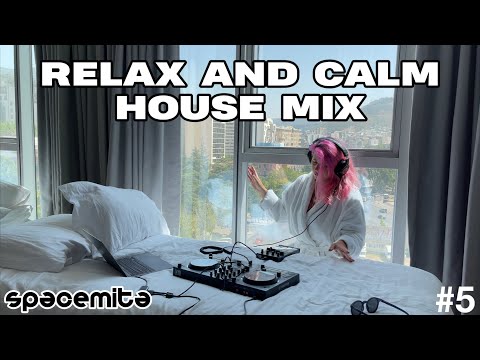 #5 RELAX & CALM HOUSE MIX  @Space Mita  | 4k