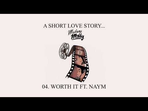 Madame Molly - Worth It (Ft. NAYM) (Audio)