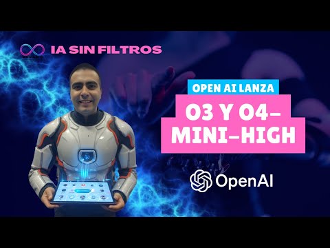 OpenAI lanza o3 y o4-mini-high🧠 la nueva era de IA que razona, programa y entiende imágenes