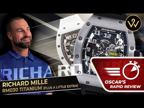OSCAR'S RAPID REVIEW! Richard Mille RM030 Titanium with BONUS limited RM030 Japan Edition