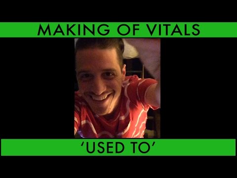 Making of Vitals Pt. 3 - 'Used To'