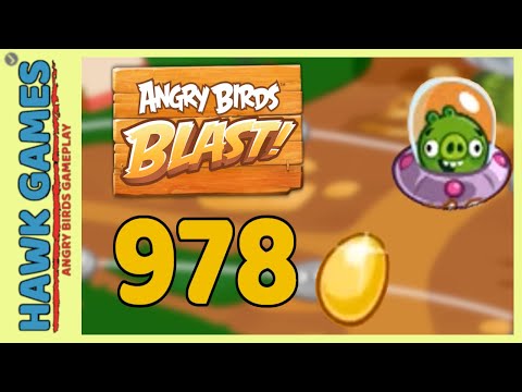 Angry Birds Blast Level 978 - 3 Stars Walkthrough, No Boosters