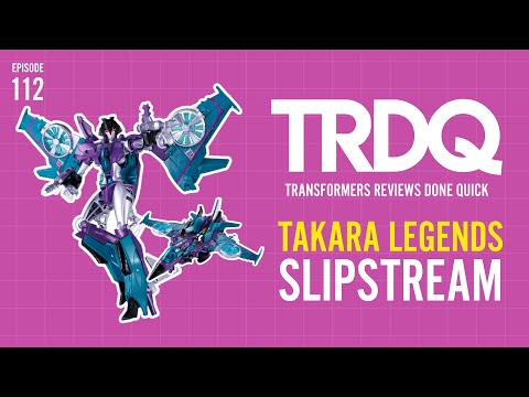 TRDQ: Takara Legends - Slipstream Review