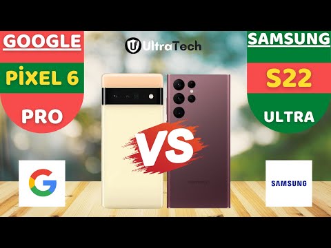Google Pixel 6 Pro vs Samsung S22 Ultra