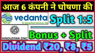 Vedanta Ltd • Hindustan Zinc + 6 Stocks Declared High Dividend, Bonus & Split With Ex Date's