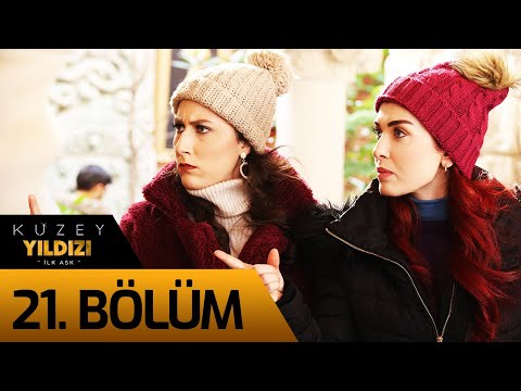 Kuzey Yıldızı İlk Aşk 21. Bölüm