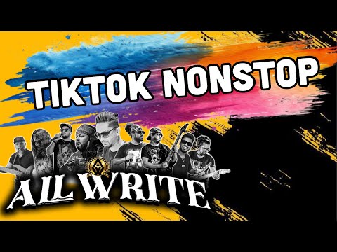 TikTok Nonstop All Write | 2025 | Real Nonstop Night 