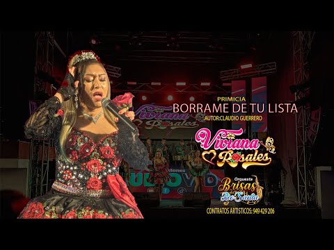 VIVIANA ROSALES  (CON ORQUESTA EN VIVO) BORRAME DE TU LISTA DE AMORES