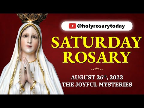 SATURDAY HOLY ROSARY ❤️ AUGUST 26, 2023 ❤️ JOYFUL MYSTERIES OF THE ROSARY [VIRTUAL] #holyrosarytoday