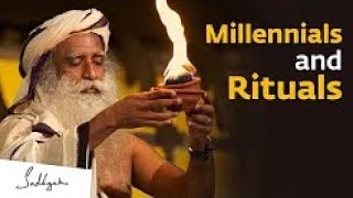 Are Rituals Outdated? – Sadhguru