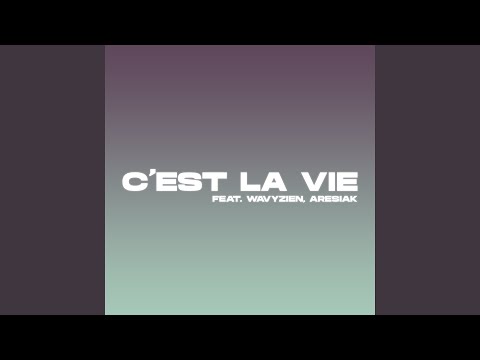 C'EST LA VIE