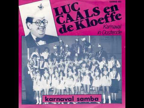 Luc Caals & De Kloeffe - Karnaval Samba