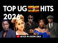 BRAND NEW UGANDAN MUSIC NON STOP MIX UG Trending Songs 2026
