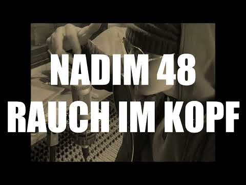 NADIM 48 - RAUCH IM KOPF - FREESTYLE - DIE BOX