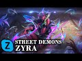 Street Demons Zyra LOL Skin Spotlight