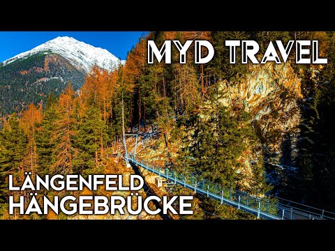 Hängebrücke Längenfeld - Österreich | MYD Travel - Folge 48 [4K]