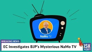 Election Commission Seeks Report on NaMo TV