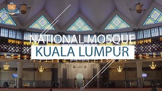 National Mosque - BRISTOL ACADEMY KUALA LUMPUR