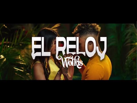 Wolkis - El Reloj (Video Oficial)