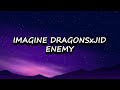 Imagine Dragons X JID Enemy Lyrics Trending Lyrics