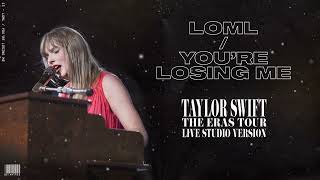 Taylor Swift - loml / You&#39;re Losing Me (Live Studio Version)