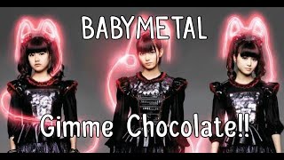 BABYMETAL - Gimme chocolate!! (lyrics Japanese-English)