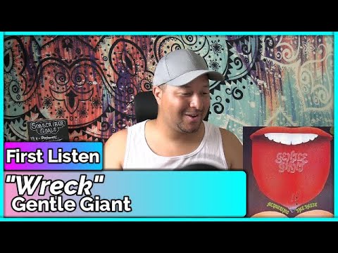 Gentle Giant- Wreck REACTION & REVIEW