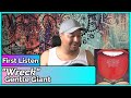Gentle Giant- Wreck REACTION & REVIEW