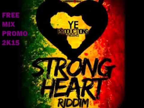 Strong Heart Riddim Mix S Risto Niakk