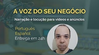 Eu vou ser seu narrador ou locutor bilíngue.