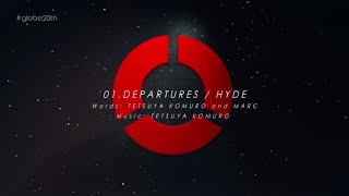 HYDE / 「DEPARTURES（#globe20th -SPECIAL COVER BEST-）」