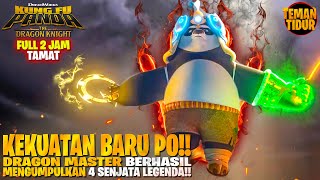 Download lagu FULL 2 JAM!! SELURUH ALUR CERITA KUNGFU PANDA DRAGON KNIGHT SAMPAI TAMAT!! - ALUR CERITA mp3