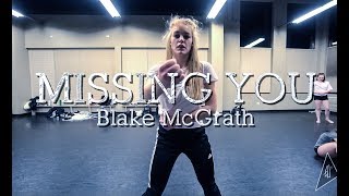 MISSING YOU / BLAKE MCGRATH / CHOREOGRAPHY BY AJ JUAREZ