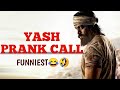 Prank Call On Yash Rocking Star Yash Just Chill Maga Subscribe