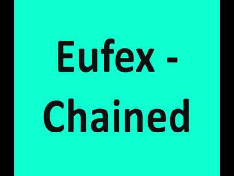 Eufex - Chained