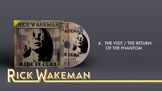 Rick Wakeman - The Visit / The Return Of The Phantom | Made In Cuba