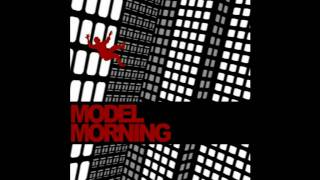 Model Morning - There's Nothing Can Be Done