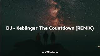 Download lagu DJ - Keblinger The Countdown (REMIX) mp3