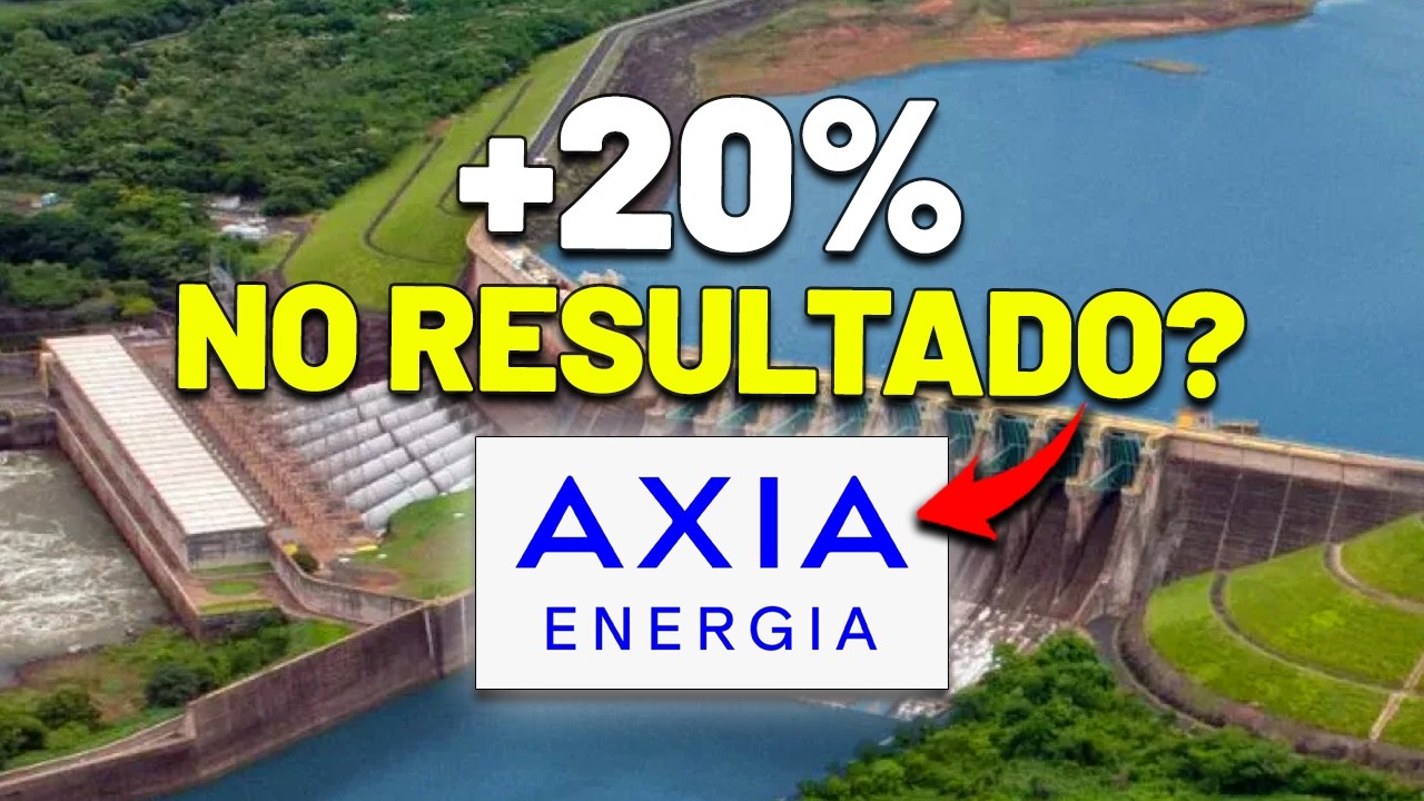 MUITA COISA BOA DEVERÁ ACONTECER? AXIA ENERGIA (AXIA3) - RESULTADOS DO 2T26