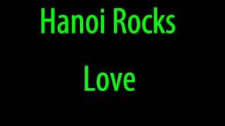 Hanoi Rocks - Love