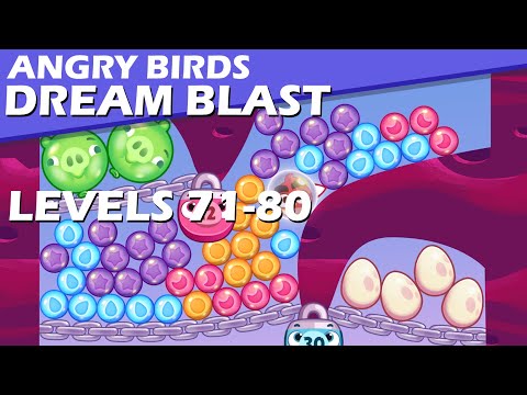 Angry Birds Dream Blast (Levels 71-80) Android Gameplay