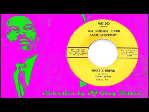 Gospel Funk 45 - Mary Lewis & the All College Choir State University - 'What a friend'