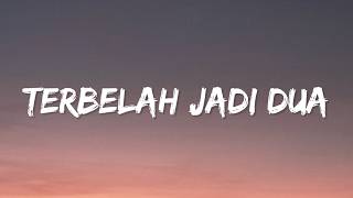 Download lagu Terbelah Jadi Dua - Gloria Jessica, Ade Govinda (Lyrics) mp3