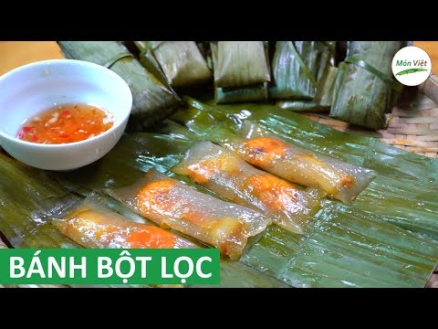 Cách làm Bánh Bột Lọc Huế gói lá chuối dai mềm trong vắt | Món Việt Channel