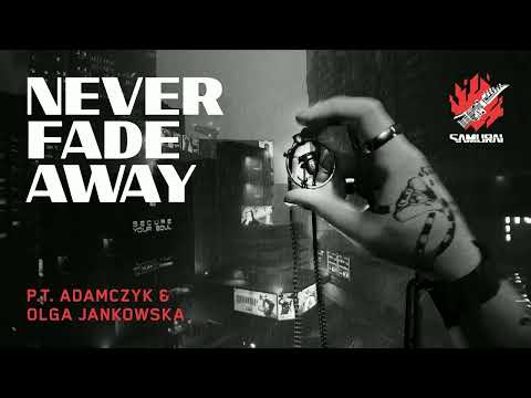 P.T. Adamczyk (feat.Olga Jankowska) - Never Fade Away