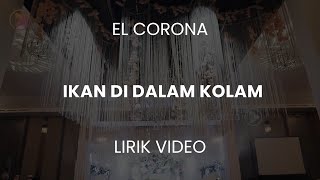 Download lagu El Corona feat Muqadam Ikan Dalam Kolam LivePerfor... mp3