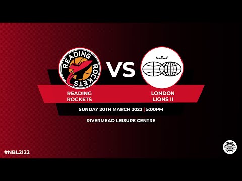 NBL_Reading Rockets v London Lions II - 20.03.22