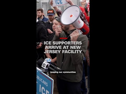 ICE supporters arrive at New Jersey facility